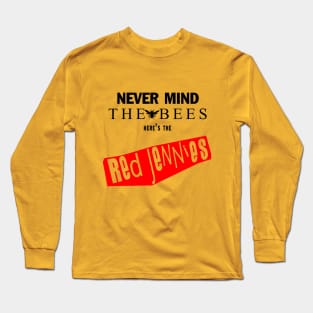 Nevermind The Bees Long Sleeve T-Shirt